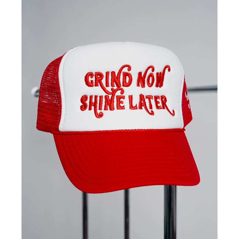 Grind Now Shine Later Trucker Hat
