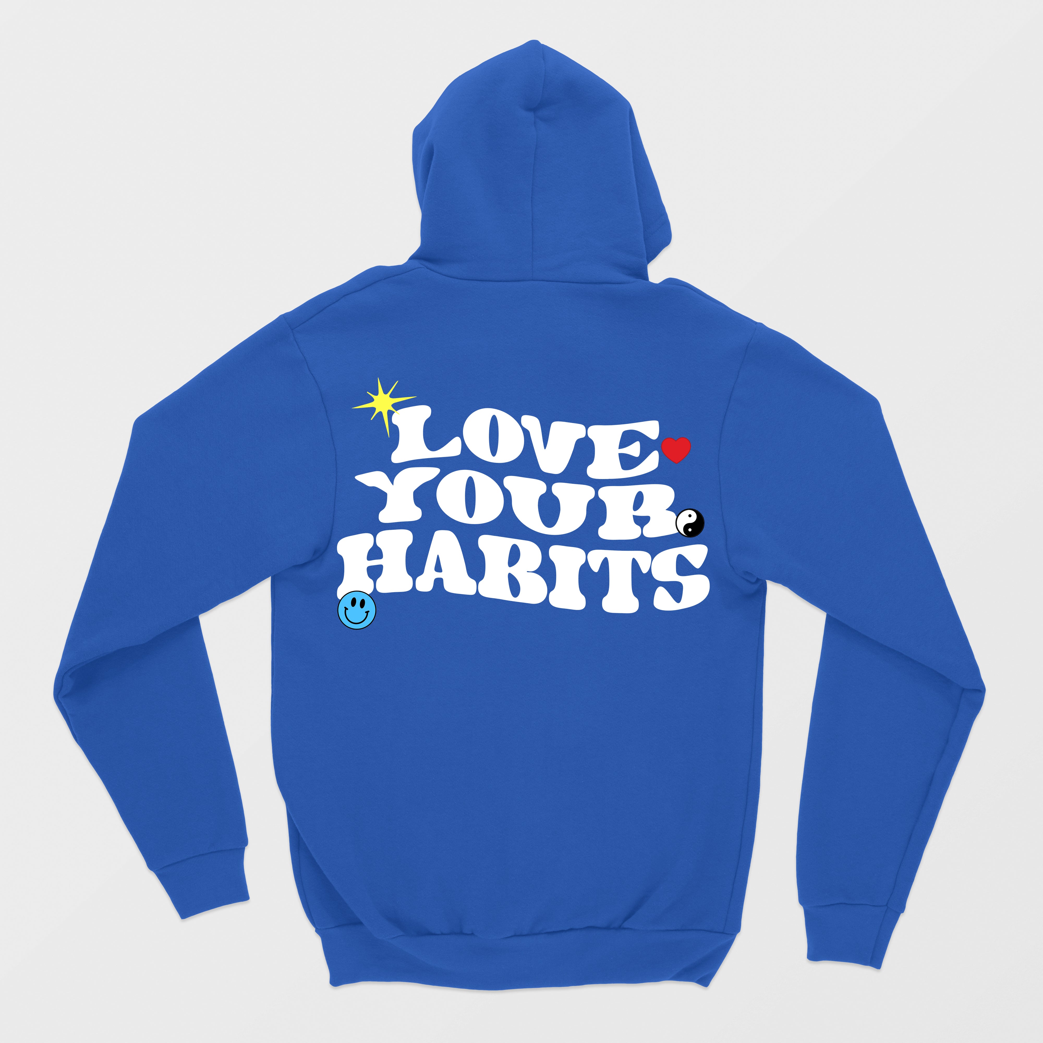 Blue Love Your Habits Hoodie