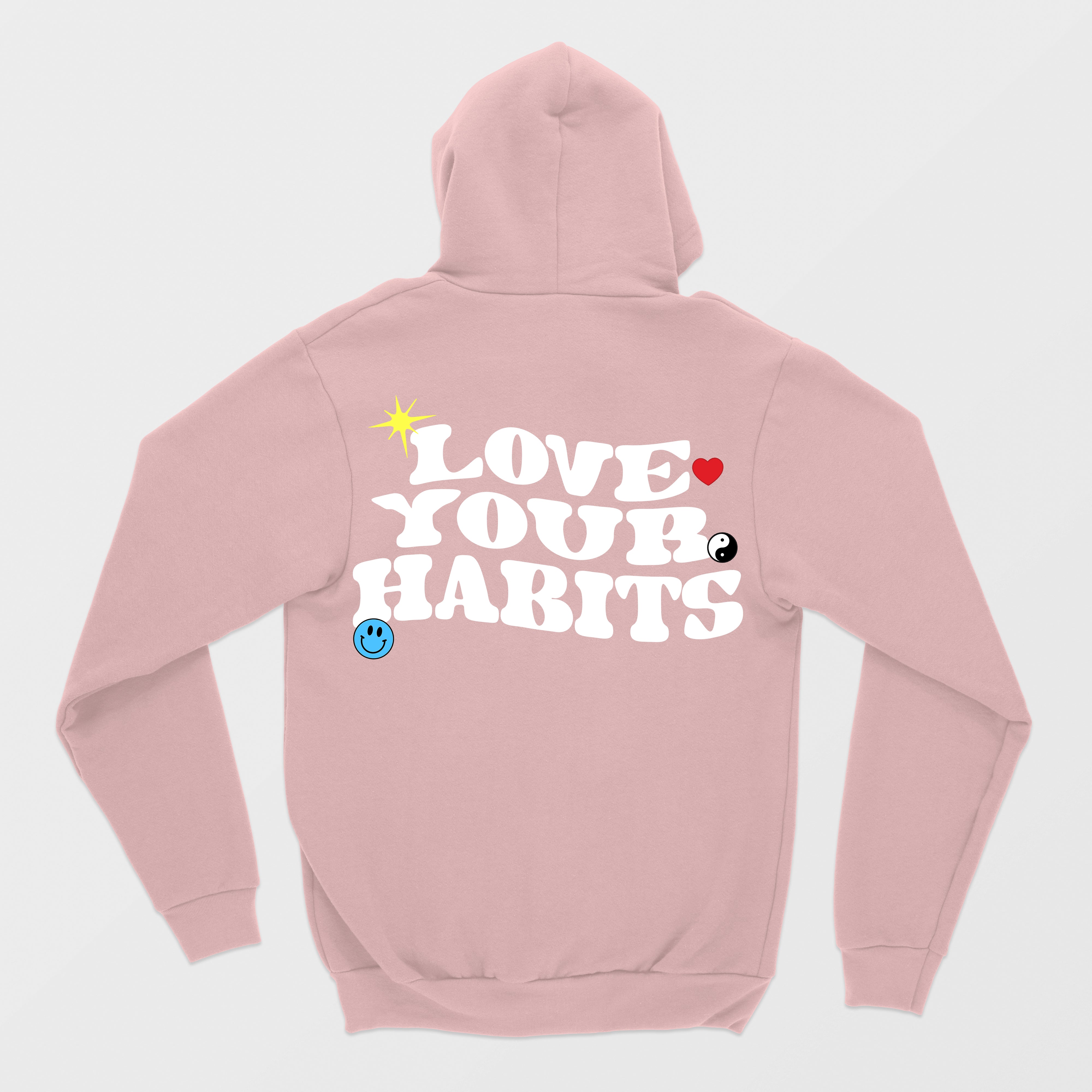 Pink Love Your Habits Hoodie